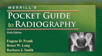 Merrill's Pocket Guide to Radiography - Text and E-Book Package 6th ed.