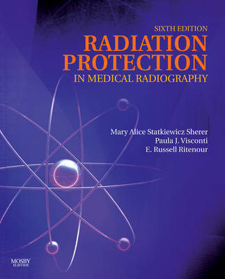 Radiation Protection in Medical Radiography 6th Revised edition