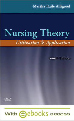 Nursing Theory: Utilization & Application 4th ed.