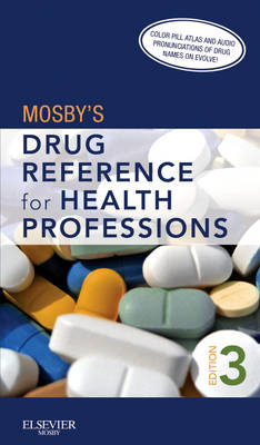 Mosby's Drug Reference for Health Professions 3rd Revised edition