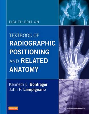 Textbook of Radiographic Positioning and Related Anatomy 8th Revised edition