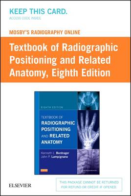 Mosby's Radiography Online for Textbook of Radiographic Positioning &  Related Anatomy (Access Code) 8th ed.