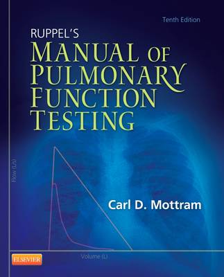 Ruppel's Manual of Pulmonary Function Testing 10th Revised edition