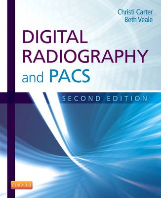 Digital Radiography and PACS 2nd Revised edition