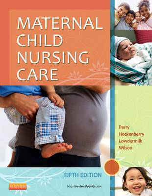 Maternal Child Nursing Care 5th Revised edition
