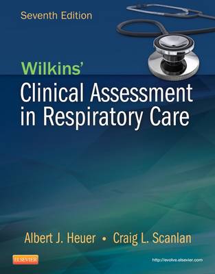 Wilkins' Clinical Assessment in Respiratory Care 7th Revised edition