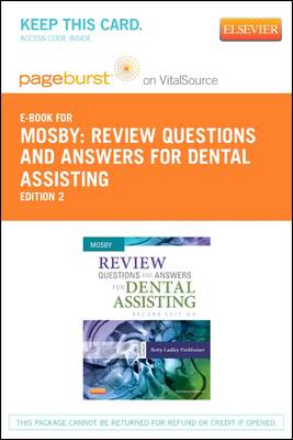 Part - Review Questions and Answers for Dental Assisting - Pageburst E-Book  on Vitalsource (Retail Access Card) 2nd ed.