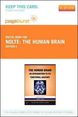 Nolte's the Human Brain - Elsevier eBook on Vitalsource (Retail Access Card): An Introduction to Its Functional Anatomy 6th ed.