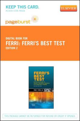 Ferri's Best Test - Elsevier eBook on Vitalsource (Retail Access Card): A Practical Guide to Laboratory Medicine and Diagnostic Imaging 2nd ed.