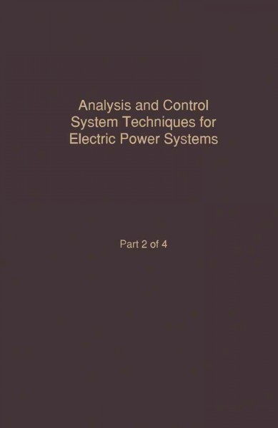Control and Dynamic Systems V42: Analysis and Control System Techniques for Electric Power Systems Part 2: Advances in Theory and Applications