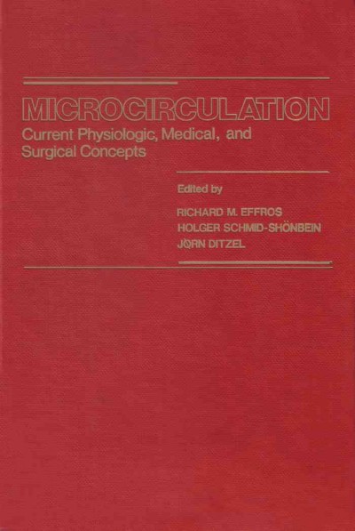 Microcirculation: Current Physiologic, Medical, and Surgical Concepts