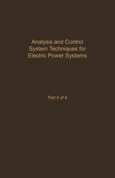 Control and Dynamic Systems V44: Analysis and Control System Techniques for Electric Power Systems Part 4 of 4: Advances in Theory and Applications
