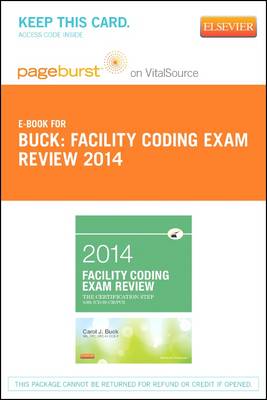 Part - Facility Coding Exam Review 2014 with ICD-10-CM/PCs - Pageburst  E-Book on Vitalsource (Retail Access Card): The Certification Step
