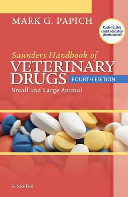 Saunders Handbook of Veterinary Drugs: Small and Large Animal 4th edition