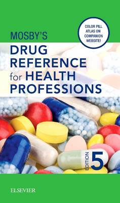 Mosby's Drug Reference for Health Professions 5th Revised edition