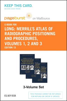 Merrill's Atlas of Radiographic Positioning and Procedures - Elsevier eBook  on Vitalsource (Retail Access Card): Merrill's Atlas of Radiographic Positioning and Procedures - Elsevier eBook  on Vitalsource (Retail Access Card) 13th ed.
