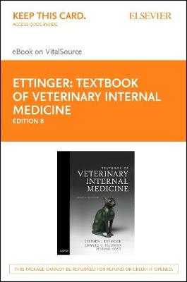 Textbook of Veterinary Internal Medicine - Elsevier eBook on Vitalsource  (Retail Access Card): Textbook of Veterinary Internal Medicine - Elsevier eBook on Vitalsource  (Retail Access Card) 8th ed.