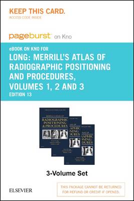 Merrill's Atlas of Radiographic Positioning and Procedures - Elsevier eBook  on Intel Education Study (Retail Access Card): 3-Volume Set 13th ed.