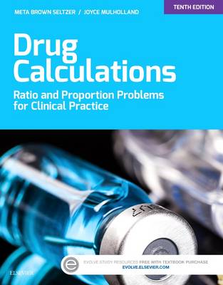 Drug Calculations: Ratio and Proportion Problems for Clinical Practice 10th Revised edition