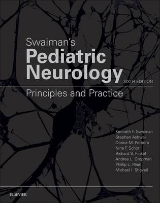 Swaiman's Pediatric Neurology E-Book: Principles and Practice
