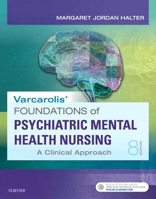 Varcarolis' Foundations of Psychiatric-Mental Health Nursing: A Clinical Approach 8th edition