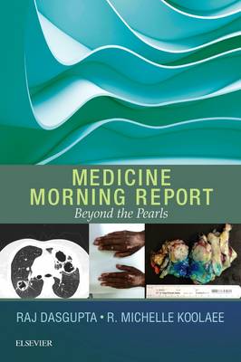 Medicine Morning Report: Beyond the Pearls E-Book: Medicine Morning Report: Beyond the Pearls E-Book