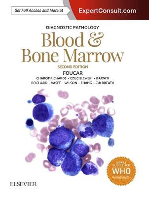 Diagnostic Pathology: Blood and Bone Marrow 2nd edition
