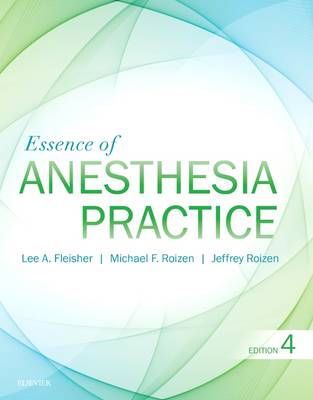 Essence of Anesthesia Practice E-Book