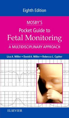 Mosby's Pocket Guide to Fetal Monitoring: A Multidisciplinary Approach 8th edition