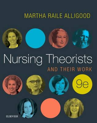 Nursing Theorists and Their Work 9th edition