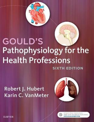 Gould's Pathophysiology for the Health Professions 6th edition