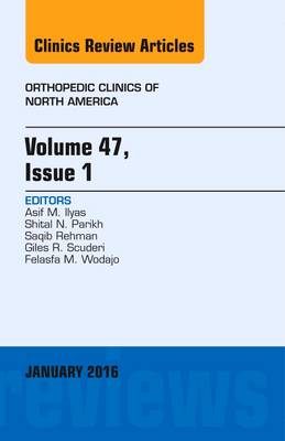 Volume 47, Issue 1, An Issue of Orthopedic Clinics, Volume 47-1