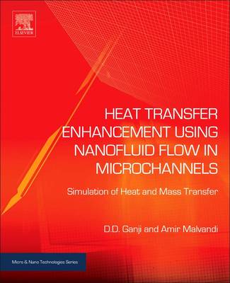 Heat Transfer Enhancement Using Nanofluid Flow in Microchannels: Simulation of Heat and Mass Transfer