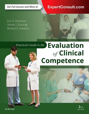 Practical Guide to the Evaluation of Clinical Competence 2nd edition