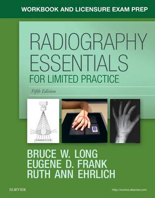 Workbook and Licensure Exam Prep for Radiography Essentials for Limited  Practice 5th edition