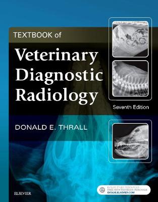 Textbook of Veterinary Diagnostic Radiology 7th edition