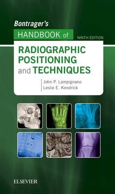 Bontrager's Handbook of Radiographic Positioning and Techniques 9th edition