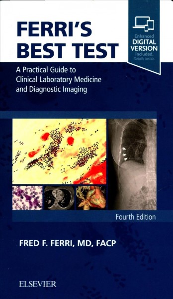 Ferri's Best Test: A Practical Guide to Clinical Laboratory Medicine and Diagnostic Imaging 4th edition