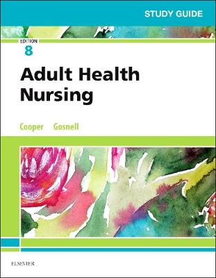 Study Guide for Adult Health Nursing 8th edition