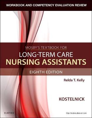 Workbook and Competency Evaluation Review for Mosby's Textbook for Long-Term Care Nursing Assistants - E-Book