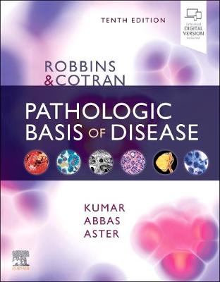 Robbins & Cotran Pathologic Basis of Disease 10th edition