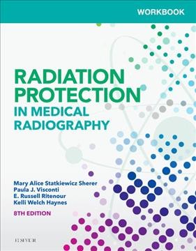 Workbook for Radiation Protection in Medical Radiography 8th edition