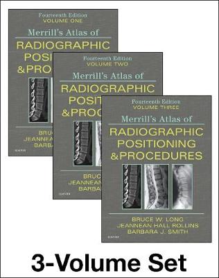 Merrill's Atlas of Radiographic Positioning and Procedures - 3-Volume Set 14th edition