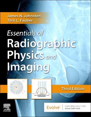 Essentials of Radiographic Physics and Imaging 3rd edition
