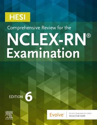 HESI Comprehensive Review for the NCLEX-RN Examination 6th edition