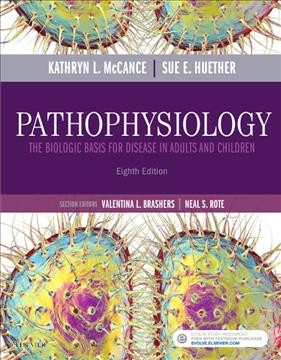 Pathophysiology: The Biologic Basis for Disease in Adults and Children 8th edition