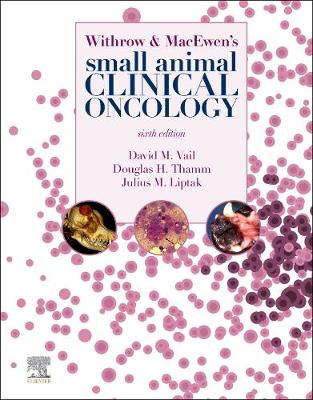 Withrow and MacEwen's Small Animal Clinical Oncology 6th edition