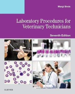 Laboratory Procedures for Veterinary Technicians E-Book: Laboratory Procedures for Veterinary Technicians E-Book