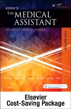 Kinn's the Medical Assistant - Text, Study Guide and Procedure Checklist  Manual, and Simchart for the Medical Office 2017 Edition Package 13th ed.
