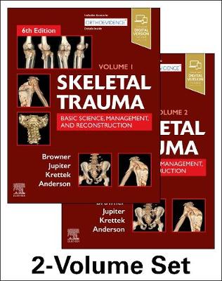 Skeletal Trauma: Basic Science, Management, and Reconstruction, 2-Volume Set: Basic Science, Management, and Reconstruction. 2 Vol Set 6th edition
